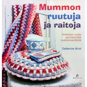 Mummon ruutuja ja raitoja - virkataan uutta perinteisistä isoäidinneliöistä tuotekuva1